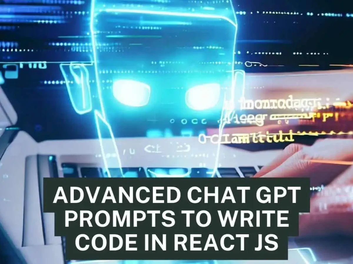 20 Advanced Chat GPT Prompts To Write Code In React JS  Front End, Back  End, API Integration, And Authentication - Chat GPT Pro